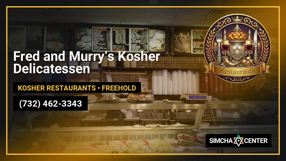 Fred and Murry’s Kosher Delicatessen — Kosher Restaurants