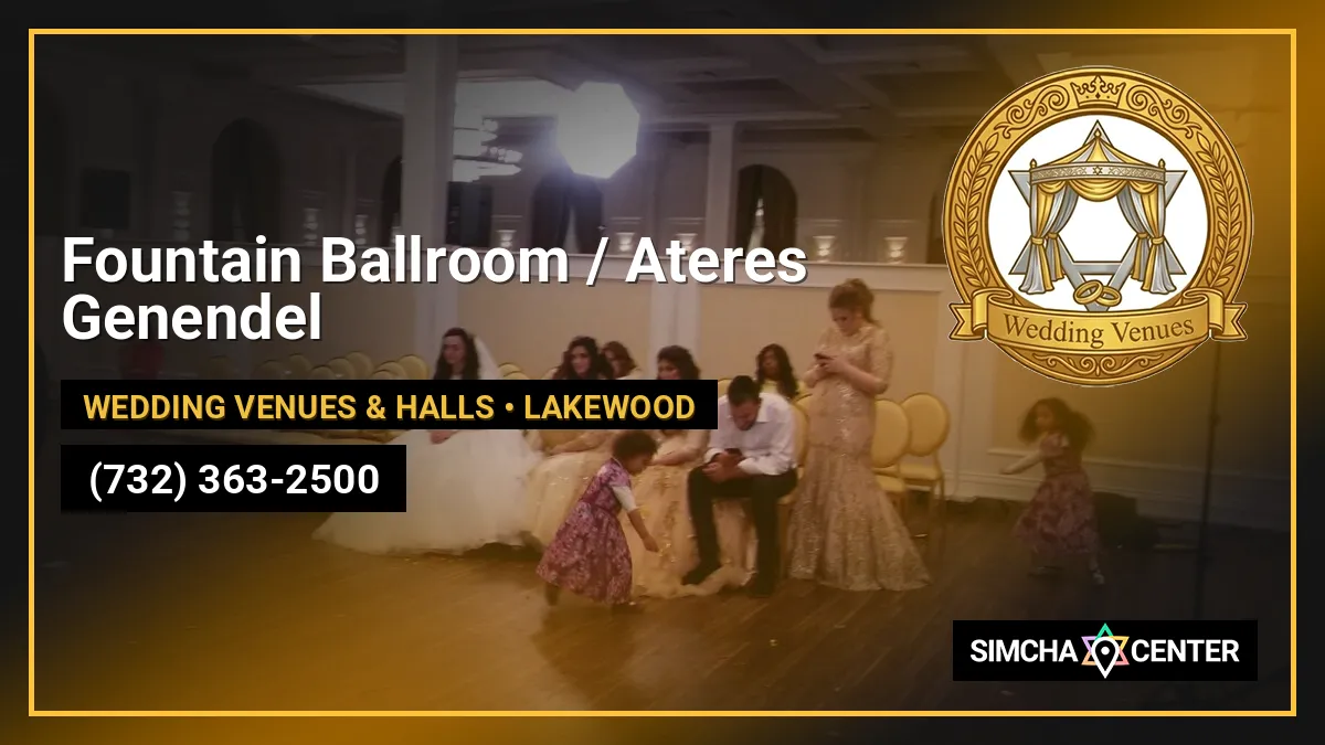 Fountain Ballroom / Ateres Genendel — Wedding Venues & Halls