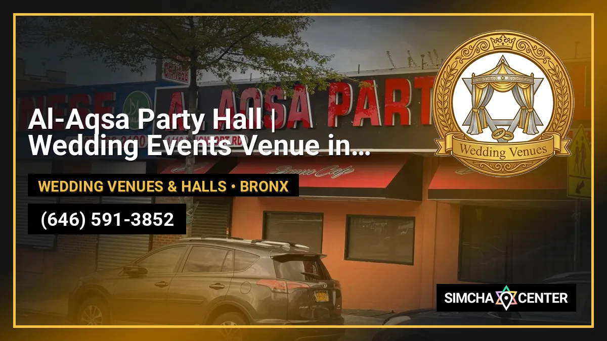 Al-Aqsa Party Hall | Wedding Events Venue in Bronx — Wedding Venues & Halls