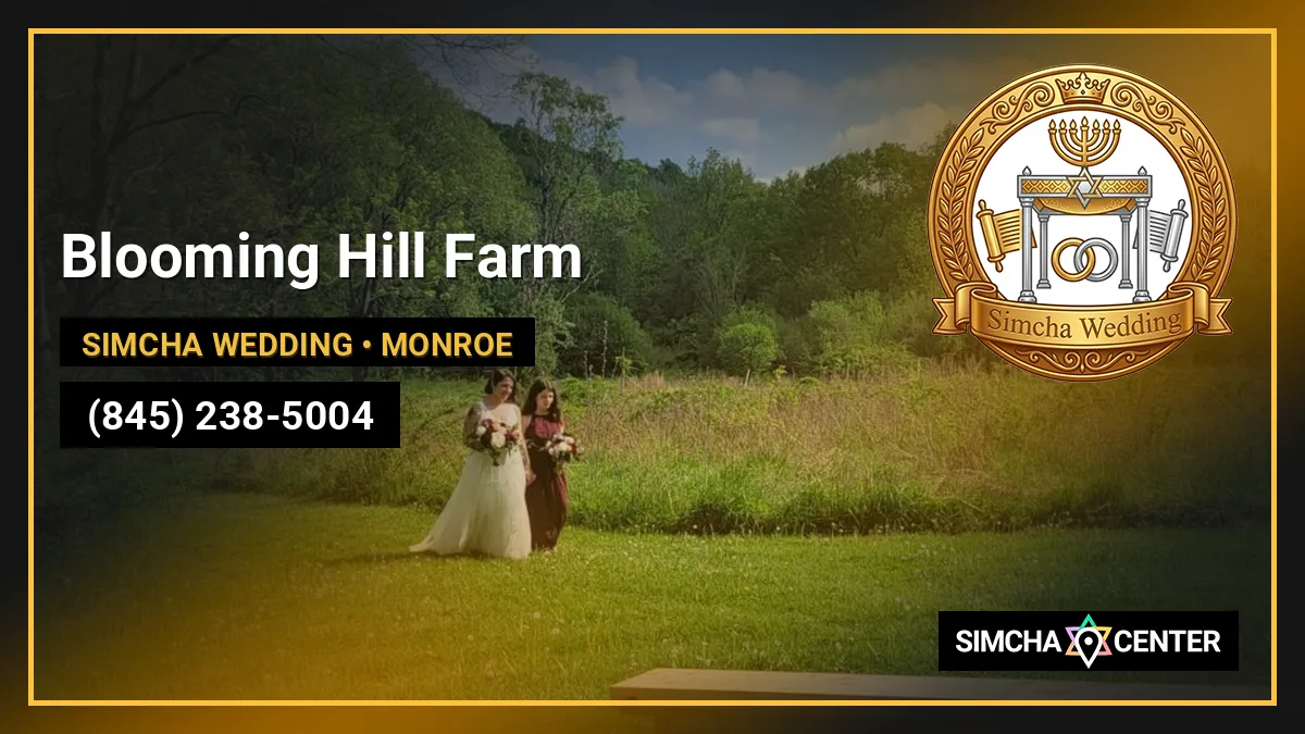 Blooming Hill Farm — Simcha Wedding