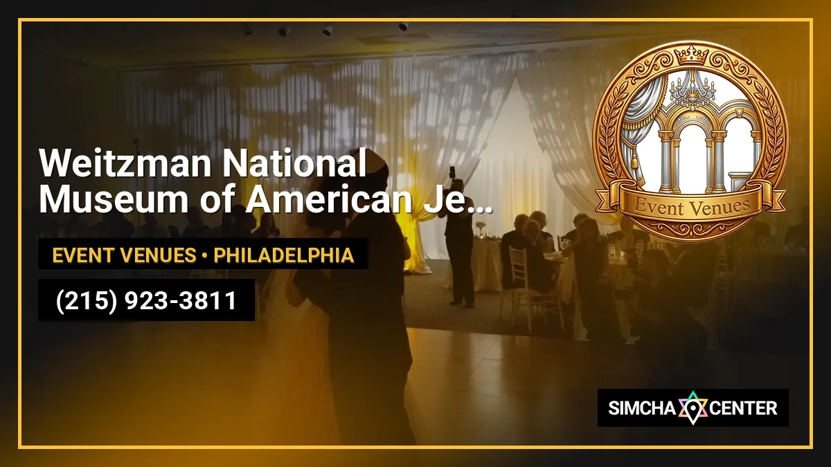 Weitzman National Museum of American Jewish History — Event Venues