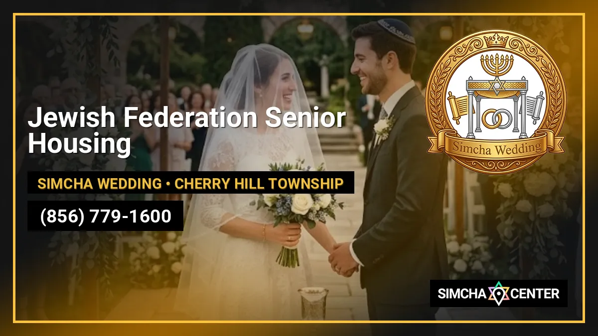 Jewish Federation Senior Housing — Simcha Wedding