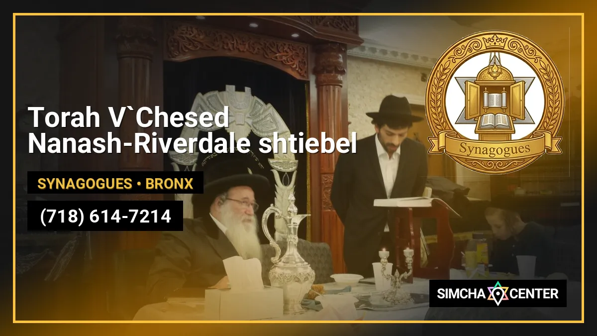 Torah V`Chesed Nanash-Riverdale shtiebel — Synagogues