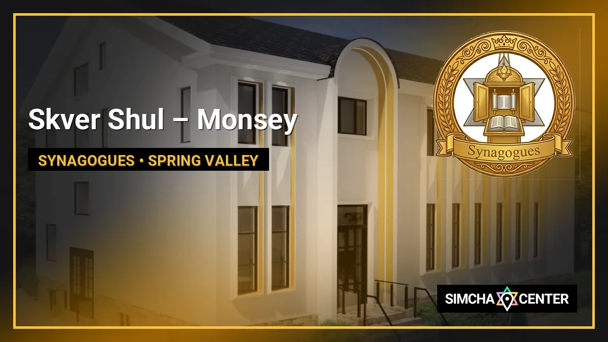 Skver Shul – Monsey — Synagogues
