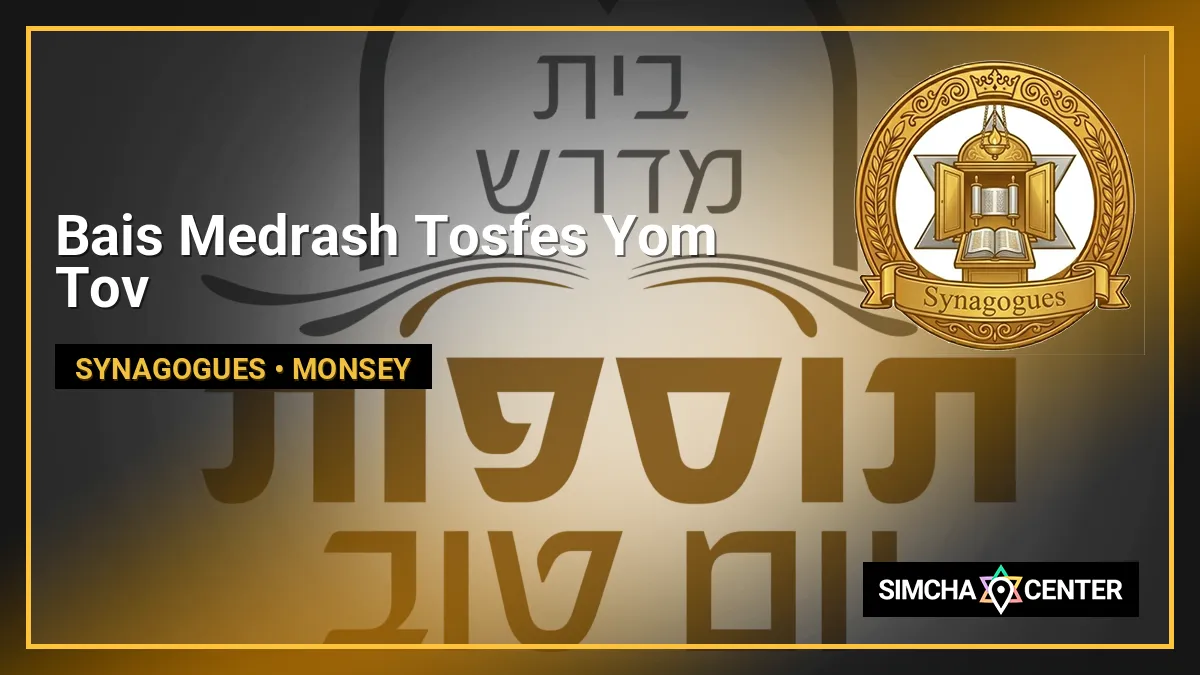 Bais Medrash Tosfes Yom Tov — Synagogues