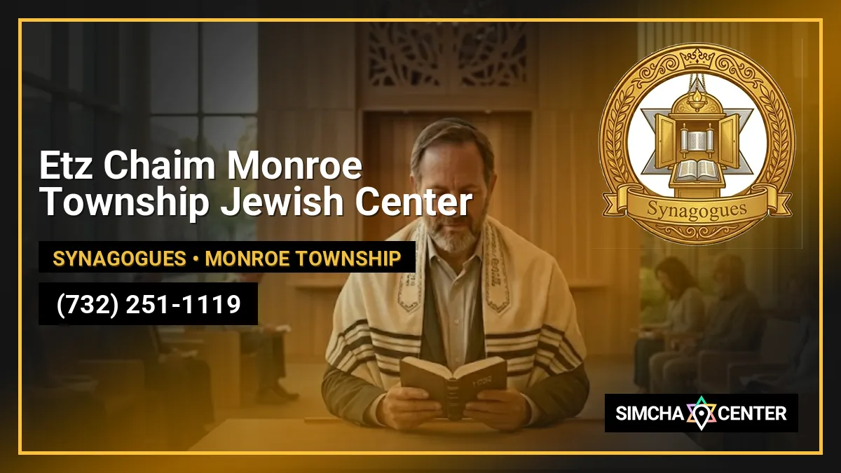 Etz Chaim Monroe Township Jewish Center — Synagogues