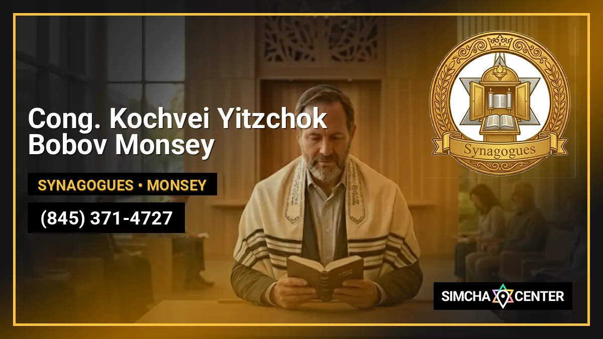 Cong. Kochvei Yitzchok Bobov Monsey — Synagogues