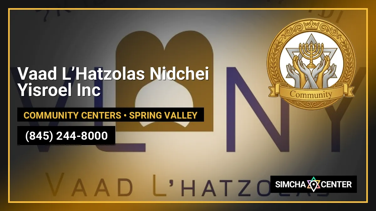 Vaad L’Hatzolas Nidchei Yisroel Inc — Community Centers