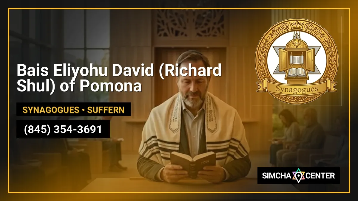 Bais Eliyohu David (Richard Shul) of Pomona — Synagogues