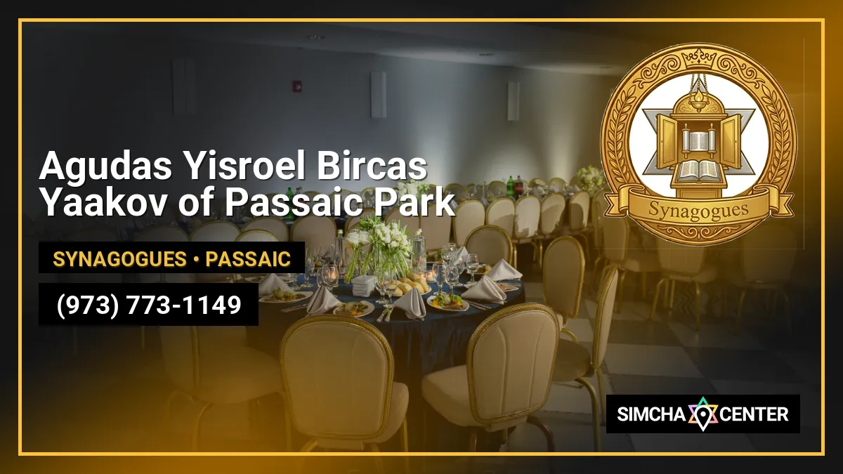 Agudas Yisroel Bircas Yaakov of Passaic Park — Synagogues