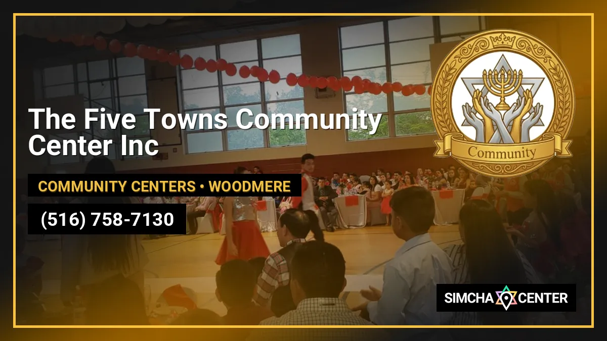 The Five Towns Community Center Inc — Community Centers