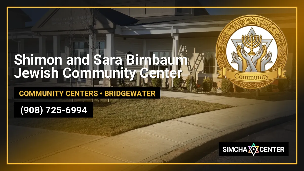 Shimon and Sara Birnbaum Jewish Community Center — Community Centers