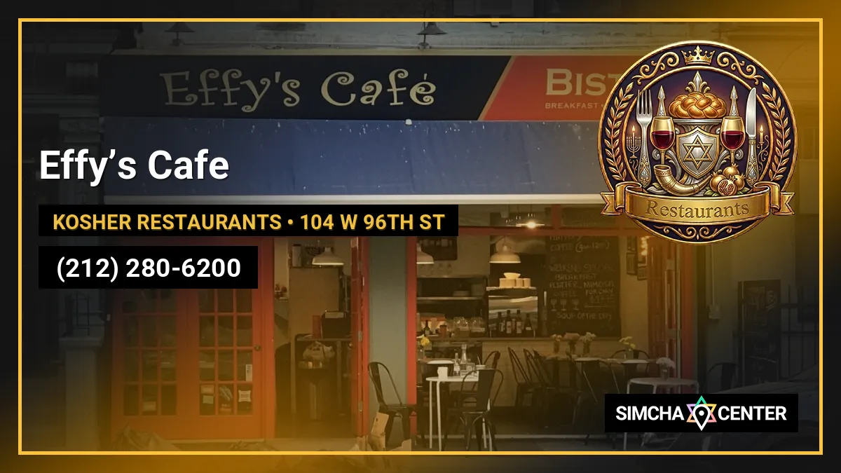 Effy’s Cafe — Kosher Restaurants