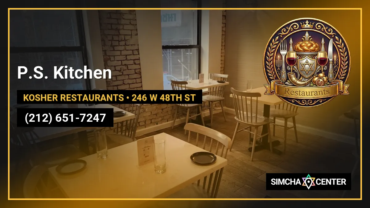 P.S. Kitchen — Kosher Restaurants