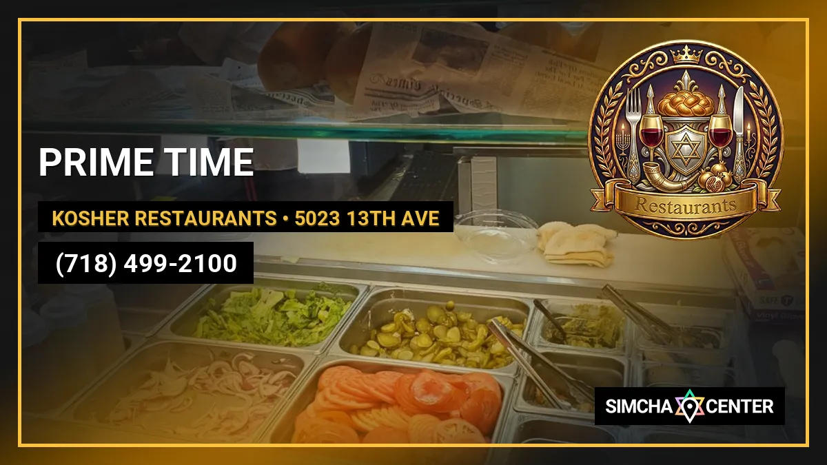 PRIME TIME — Kosher Restaurants