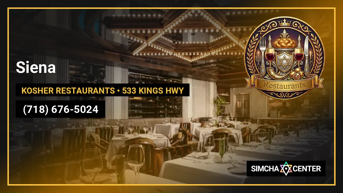 Siena — Kosher Restaurants
