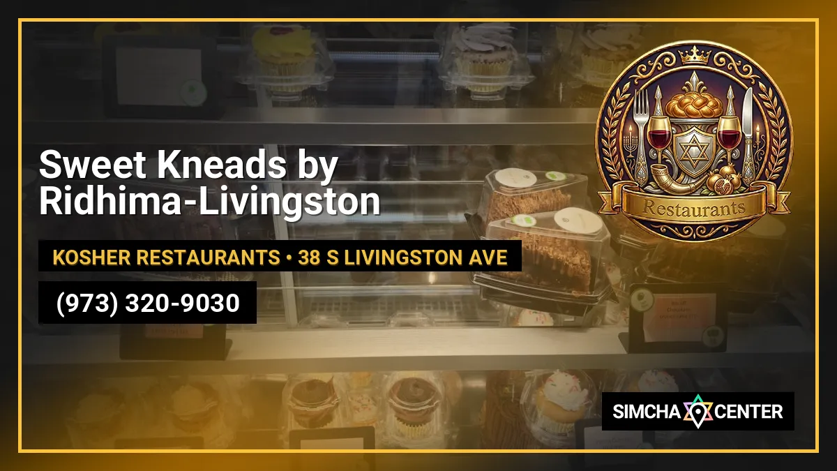 Sweet Kneads by Ridhima-Livingston — Kosher Restaurants