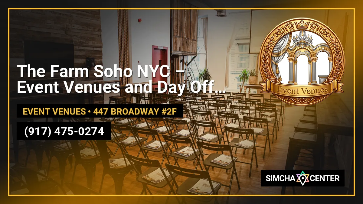 The Farm Soho NYC – Event Venues and Day Offices — Event Venues