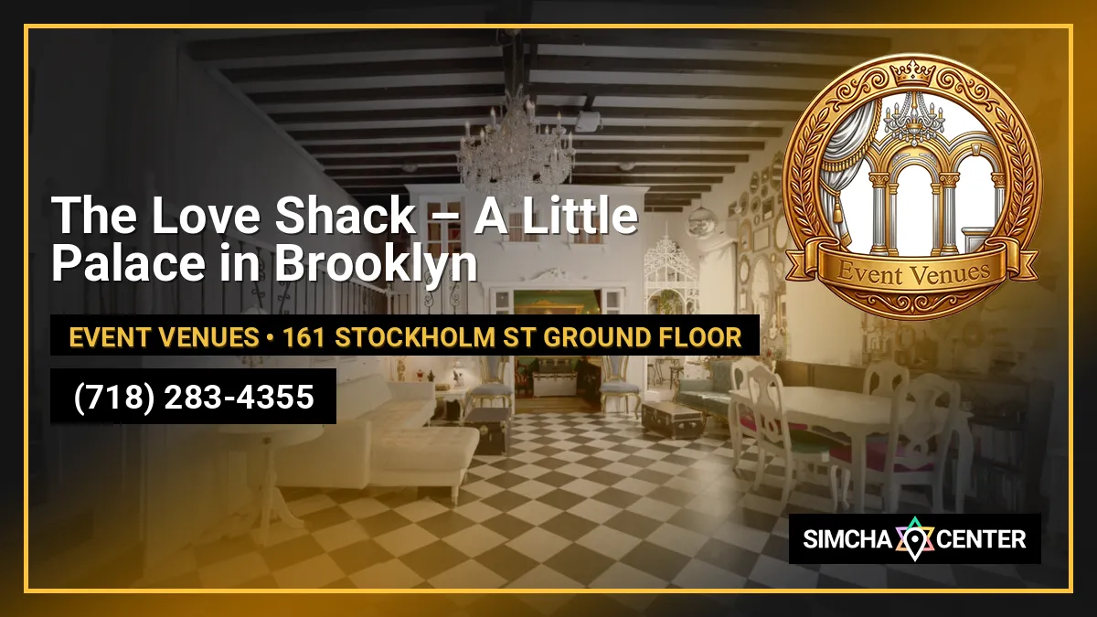 The Love Shack – A Little Palace in Brooklyn — Event Venues