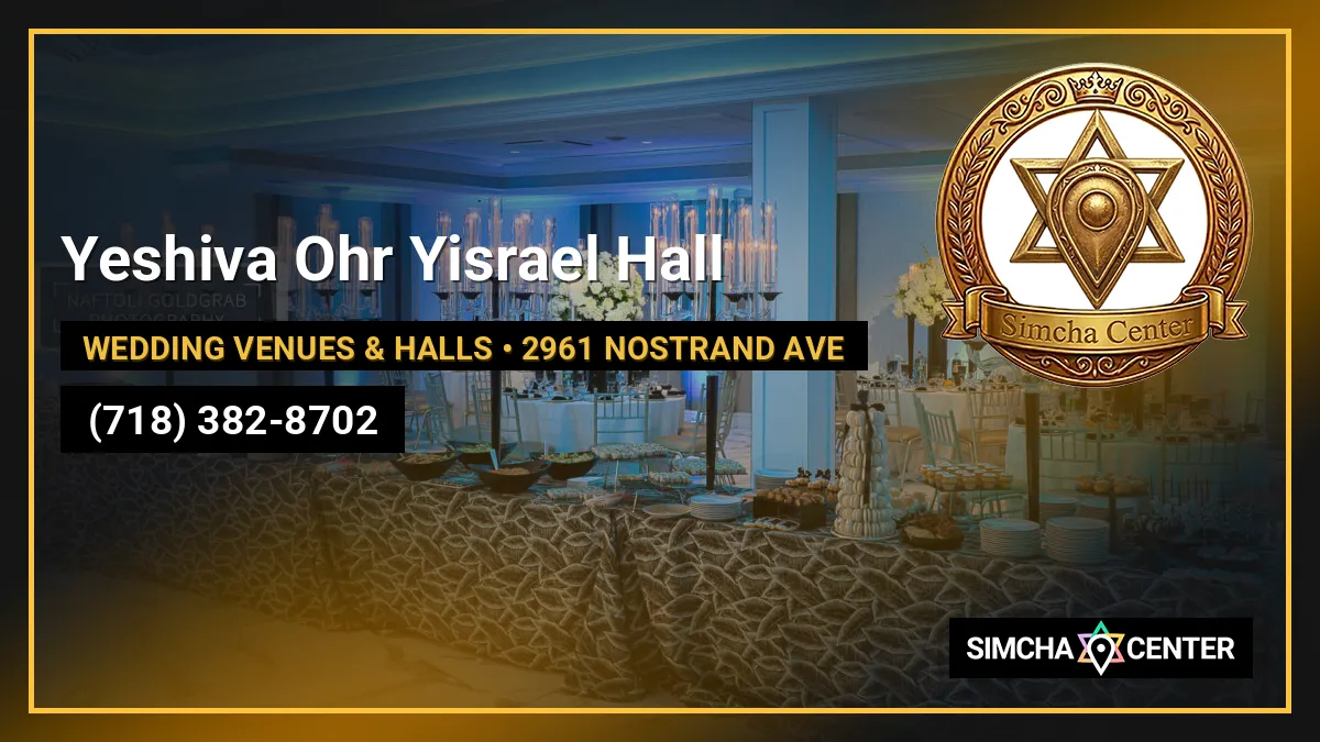 Yeshiva Ohr Yisrael Hall — Wedding Venues & Halls
