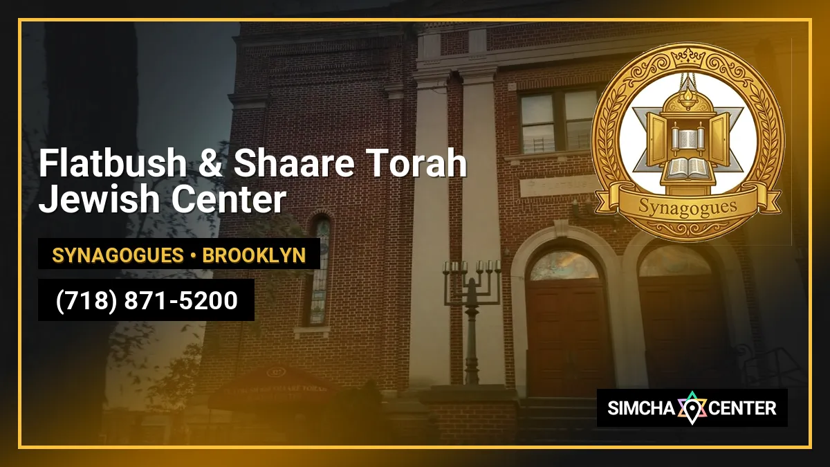 Flatbush & Shaare Torah Jewish Center — Synagogues