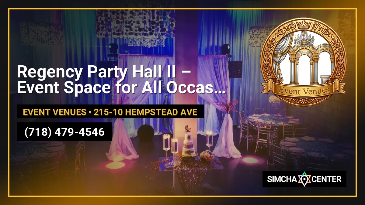 Regency Party Hall II – Event Space for All Occasions in Queens — Event Venues