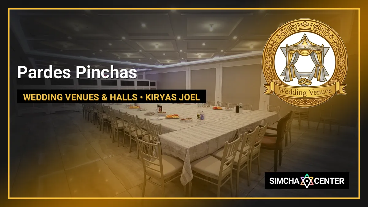 Pardes Pinchas — Wedding Venues & Halls