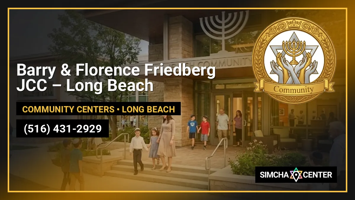 Barry & Florence Friedberg JCC – Long Beach — Community Centers