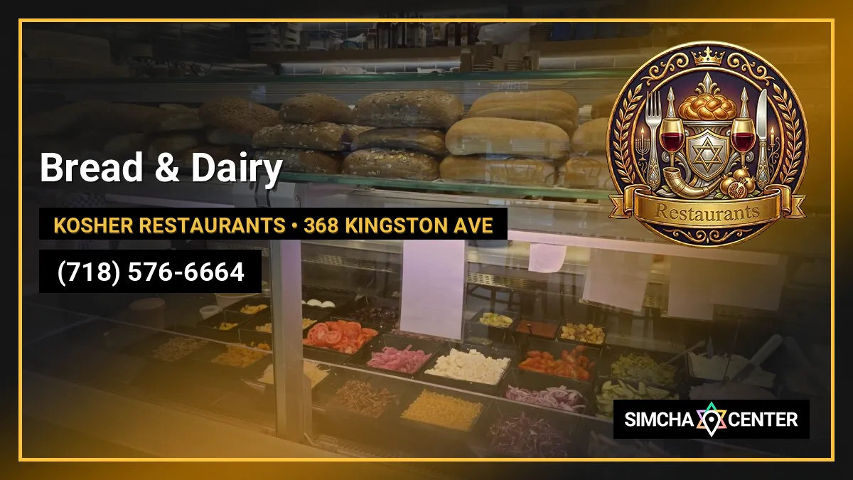 Bread & Dairy — Kosher Restaurants