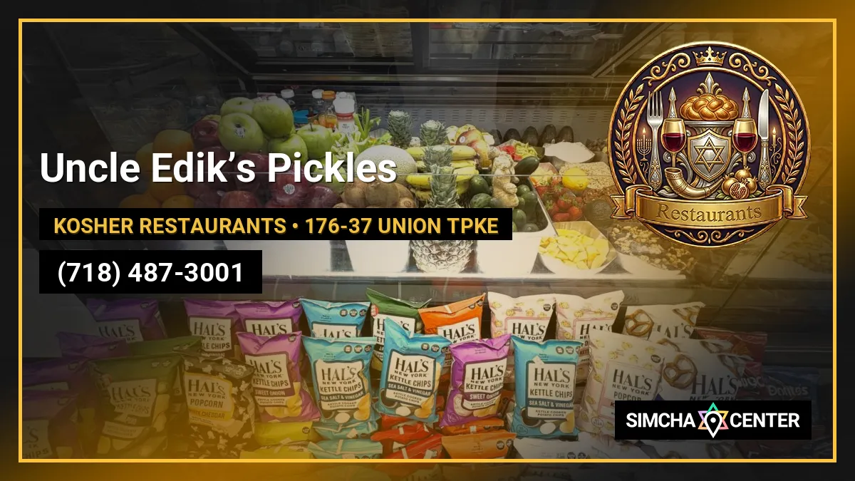 Uncle Edik’s Pickles — Kosher Restaurants