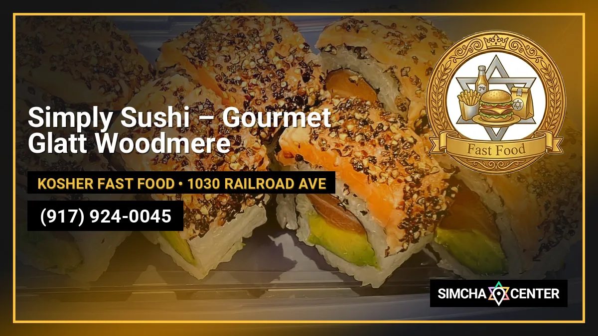 Simply Sushi – Gourmet Glatt Woodmere — Kosher Fast Food