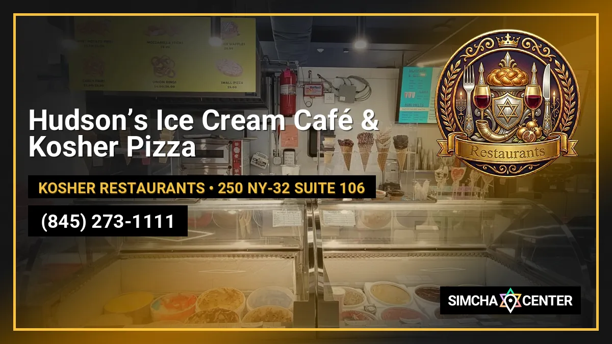 Hudson’s Ice Cream Café & Kosher Pizza — Kosher Restaurants