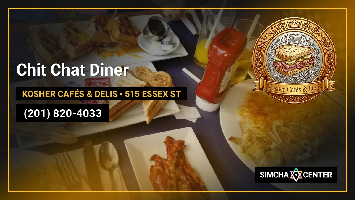 Chit Chat Diner — Kosher Cafés & Delis