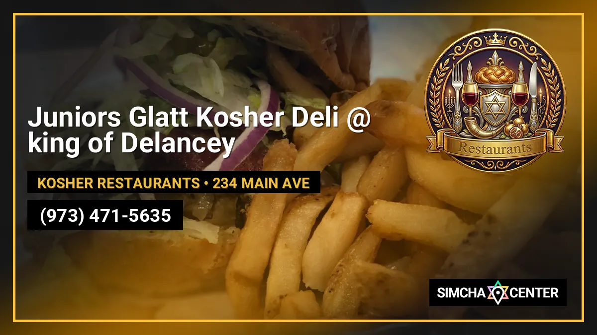 Juniors Glatt Kosher Deli @ king of Delancey — Kosher Restaurants