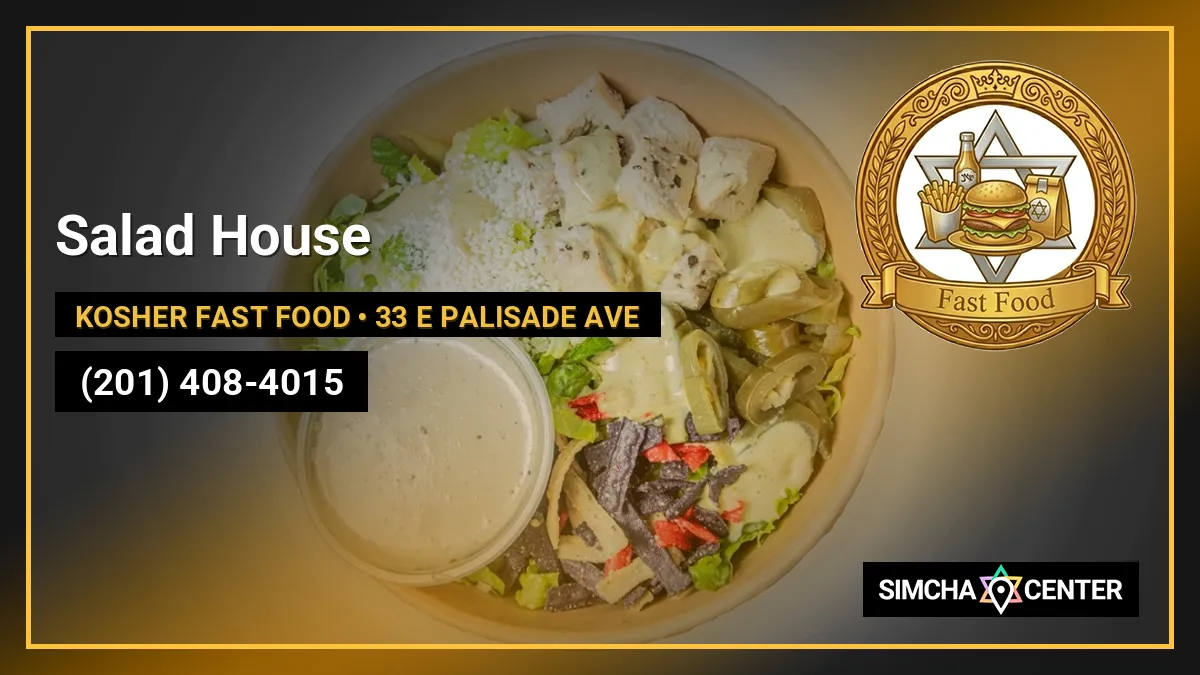 Salad House — Kosher Fast Food