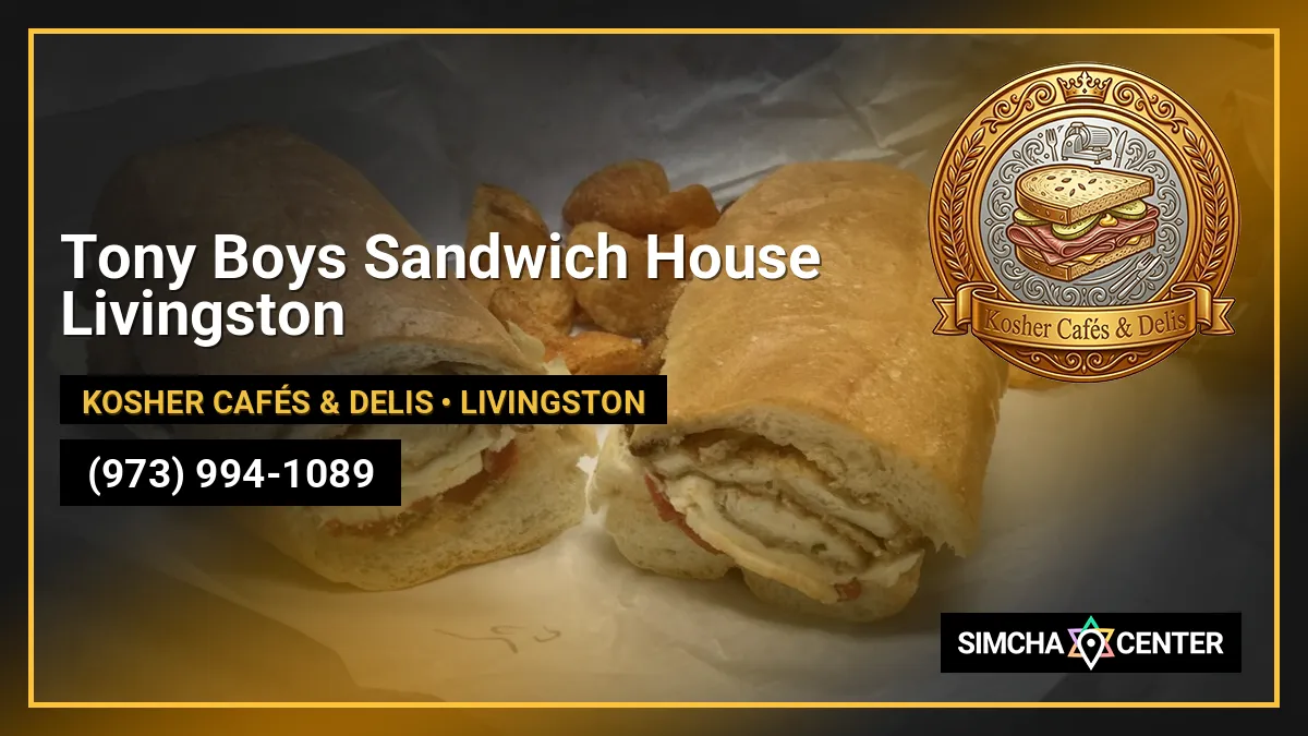 Tony Boys Sandwich House Livingston — Kosher Cafés & Delis