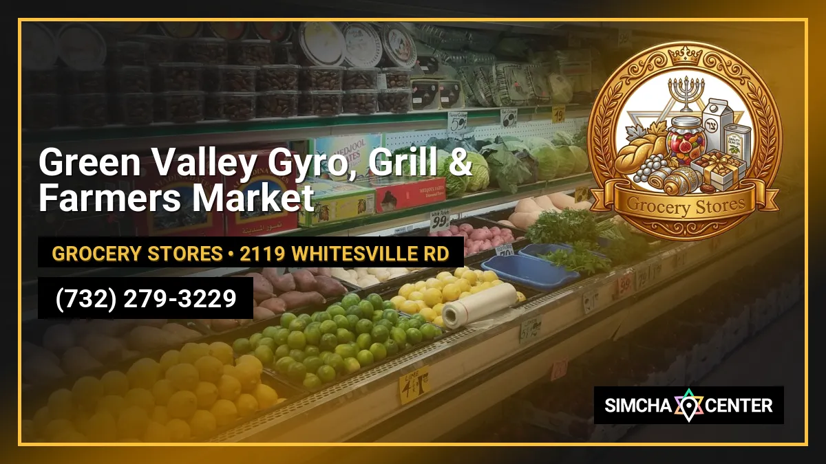 Green Valley Gyro, Grill & Farmers Market — Grocery Stores