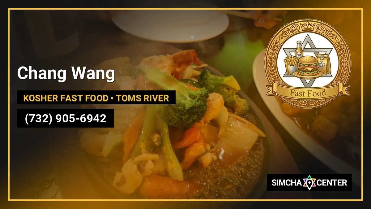 Chang Wang — Kosher Fast Food