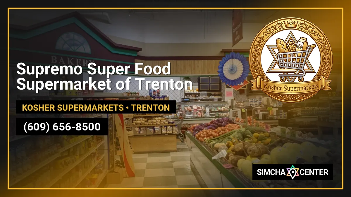 Supremo Super Food Supermarket of Trenton — Kosher Supermarkets