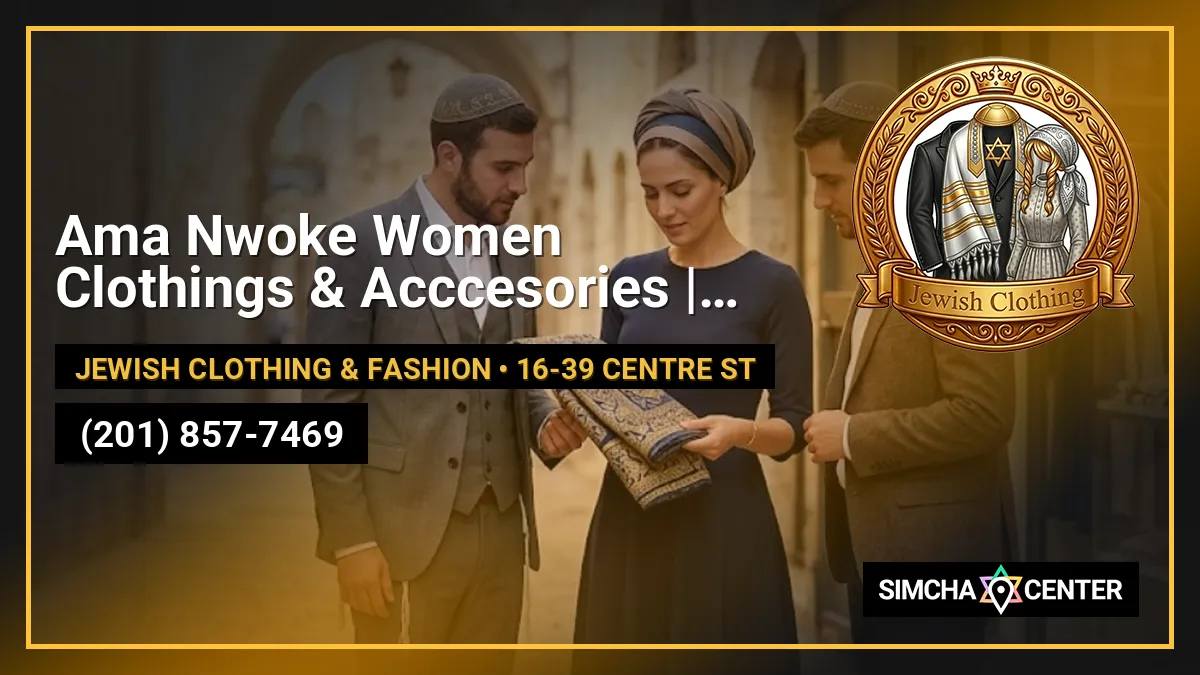 Ama Nwoke Women Clothings & Acccesories | New York — Jewish Clothing & Fashion