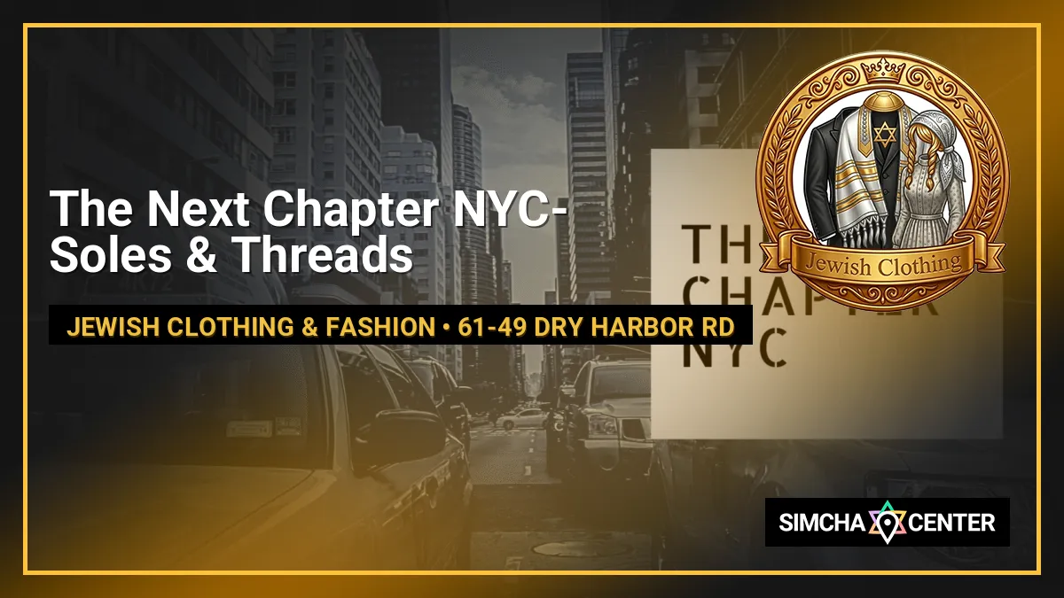 The Next Chapter NYC- Soles & Threads — Jewish Clothing & Fashion