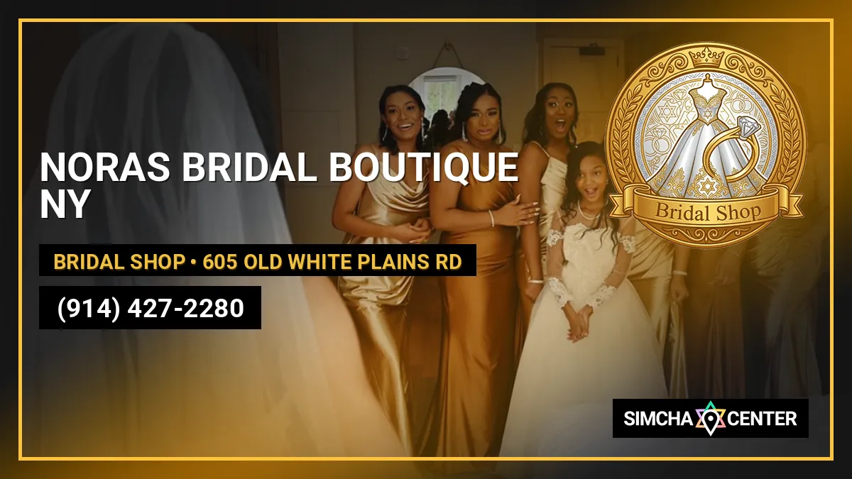 NORAS BRIDAL BOUTIQUE NY — Bridal Shop