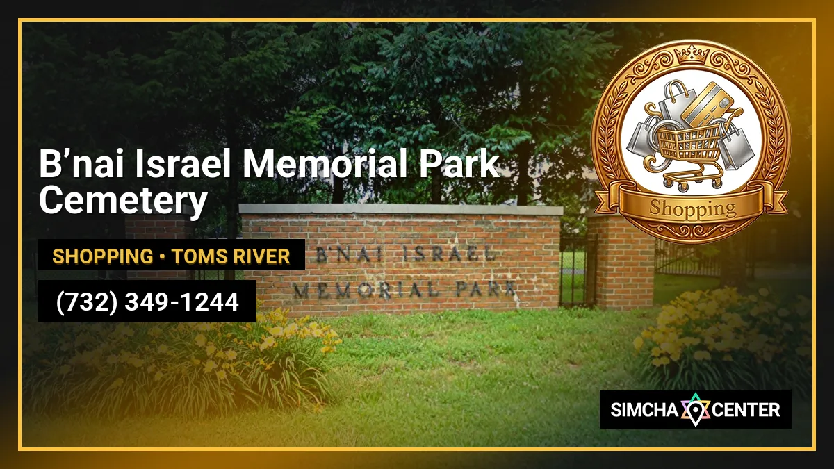 B’nai Israel Memorial Park Cemetery — Shopping