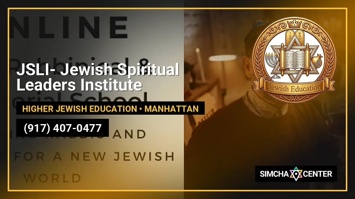 JSLI- Jewish Spiritual Leaders Institute — Higher Jewish Education
