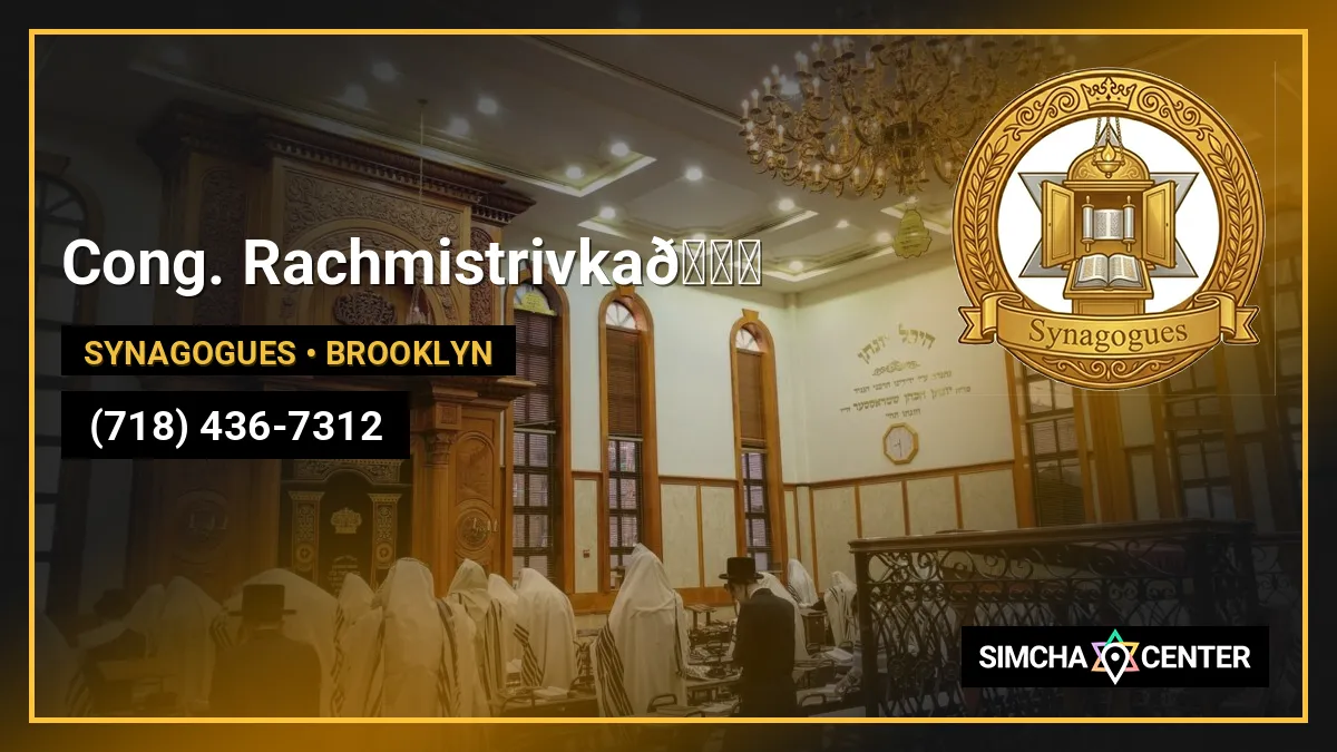 Cong. Rachmistrivka🕍 — Synagogues