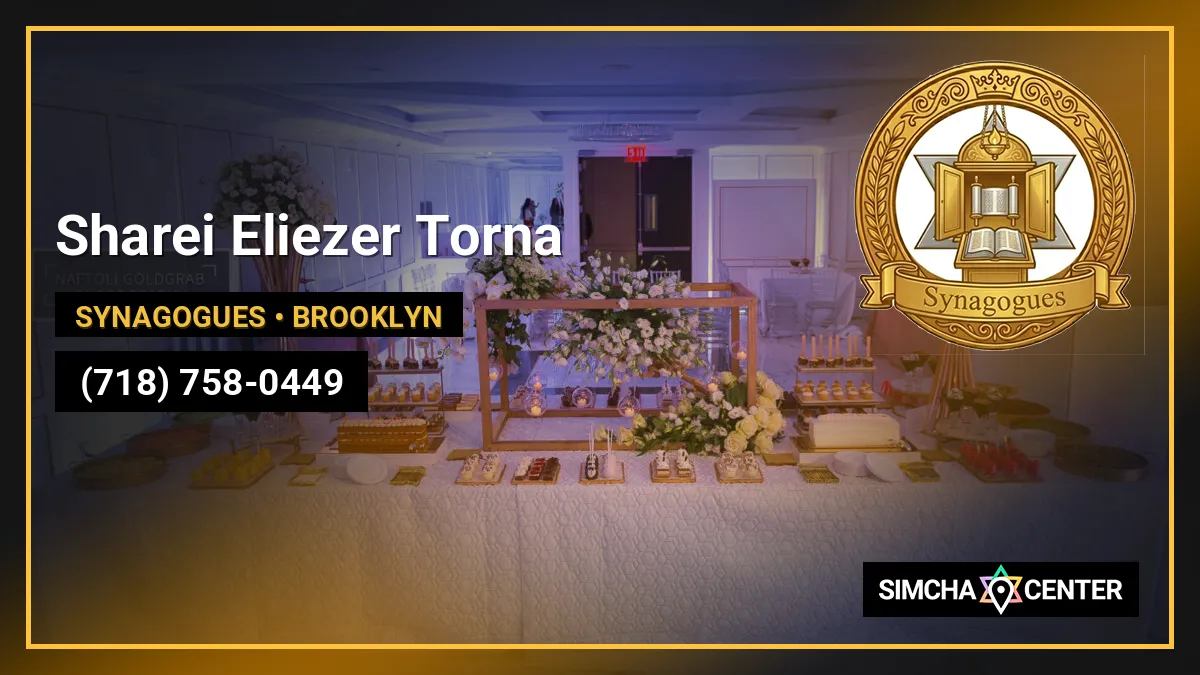 Sharei Eliezer Torna — Synagogues