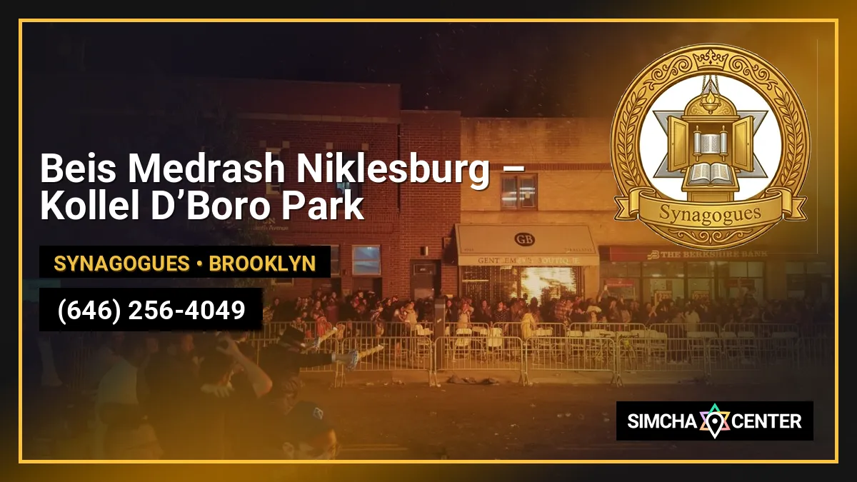 Beis Medrash Niklesburg – Kollel D’Boro Park — Synagogues