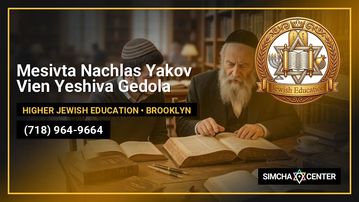 Mesivta Nachlas Yakov Vien Yeshiva Gedola — Higher Jewish Education
