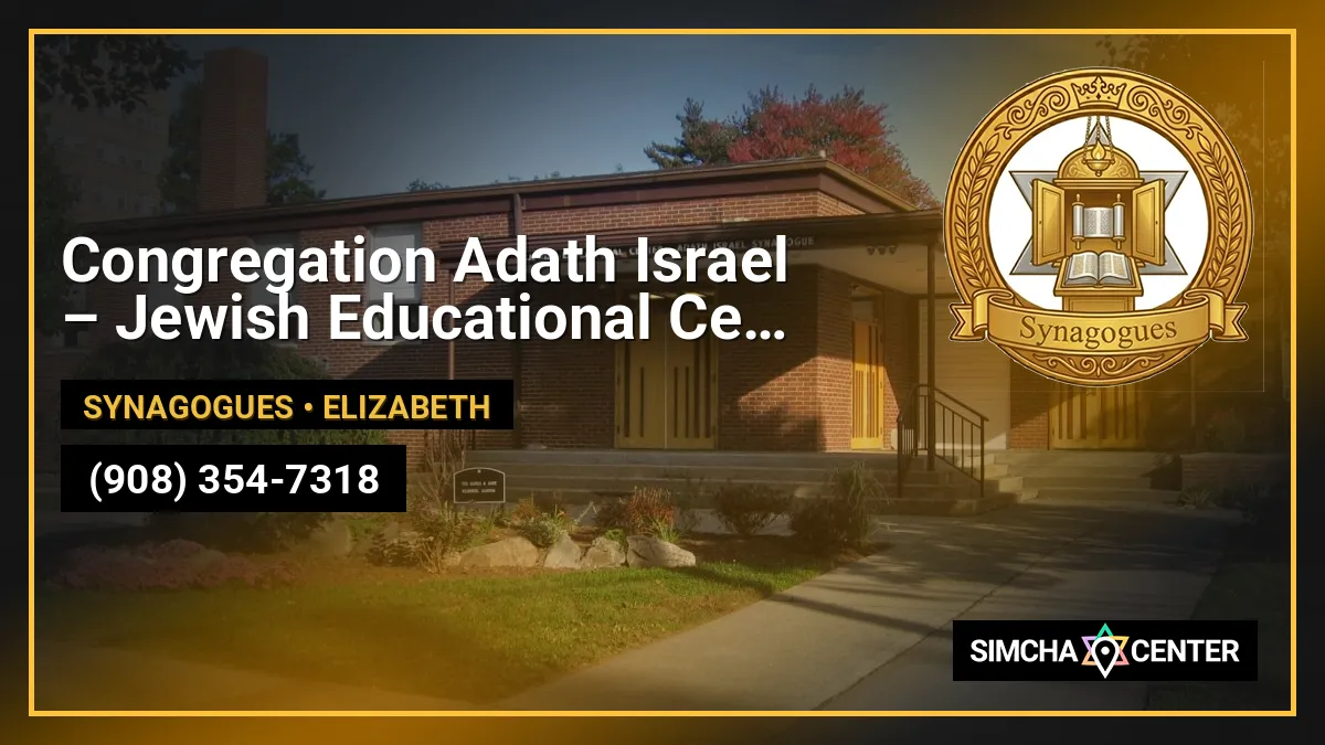 Congregation Adath Israel – Jewish Educational Center — Synagogues