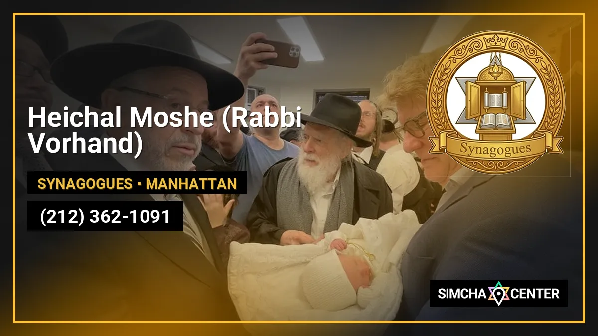 Heichal Moshe (Rabbi Vorhand) — Synagogues